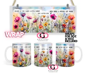 Because of you - Digital mug wrap for 11 and 15 oz
