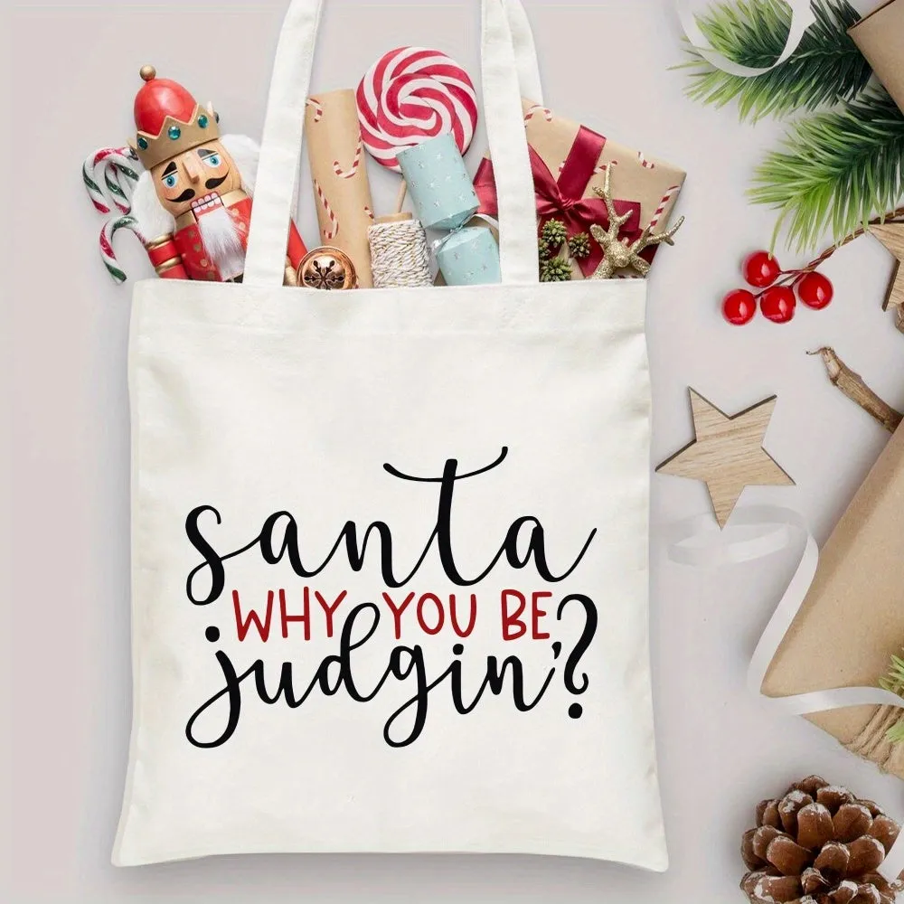 Christmas Aesthetic Tote Bag, Santa, Why You Be Judging Printed Handbag Large Capacity Trendy Simple Style Durable Canvas Bags For Outdoor, Party, Travelling, Shopping